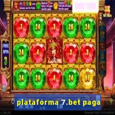 plataforma 7.bet paga